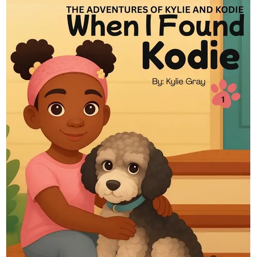 When I Found Kodie - Hardcover