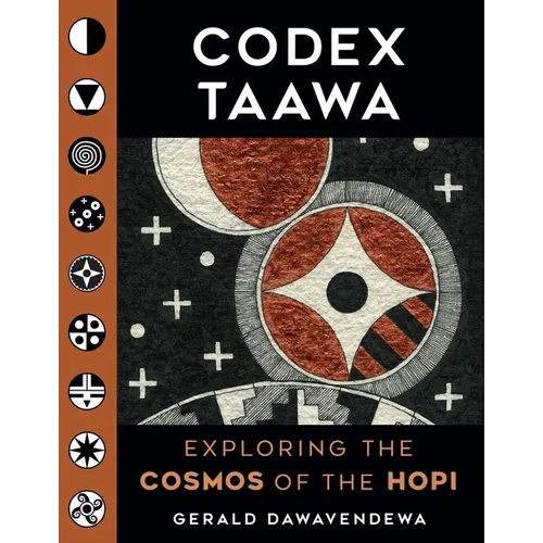 Codex Taawa: Exploring the Cosmos of the Hopi - Hardcover