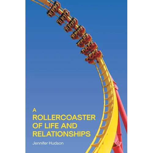A Rollercoaster of Life and Relationships - Paperback
