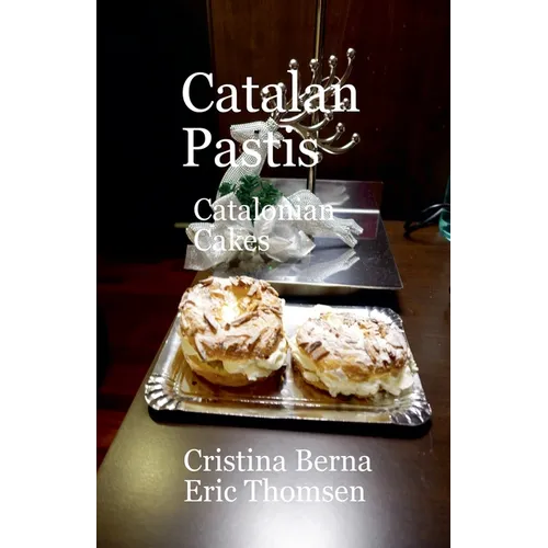Catalan Pastis - Catalonian Cakes - Paperback