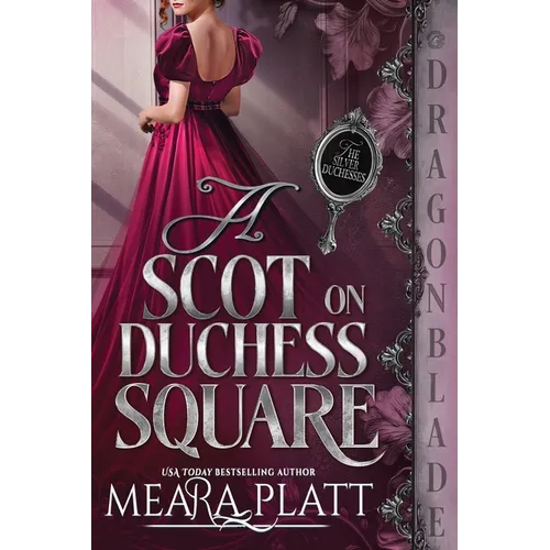 A Scot on Duchess Square: A Regency Historical Romance - Paperback