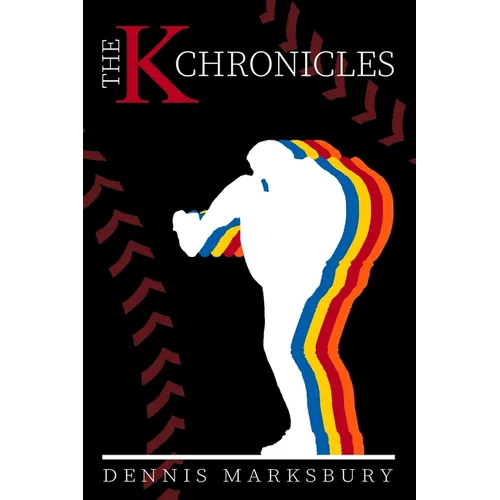 The K Chronicles: The Shaping of a Legend - Paperback