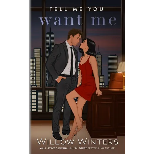 Tell Me You Want Me: Artist Rendition - Paperback