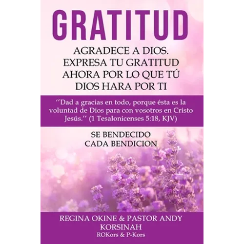 Gratitud: Expresa Tu Gratitud: Express Your Gratitude Spanish Version - Paperback