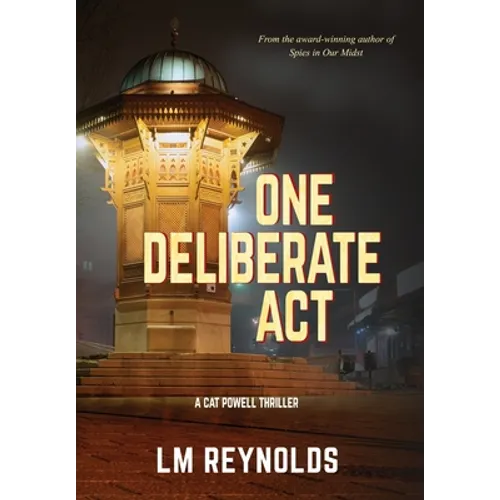 One Deliberate Act - Hardcover