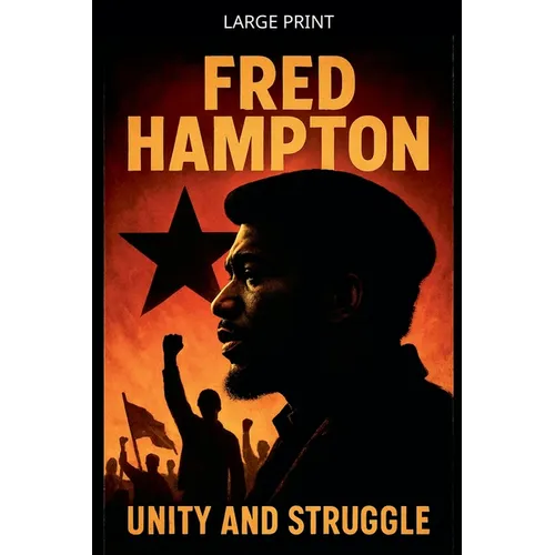 Fred Hampton Unity and Struggle - Paperback