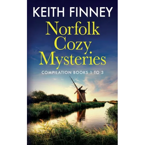 Norfolk Cozy Mysteries Compilation: Books one to three - Paperback