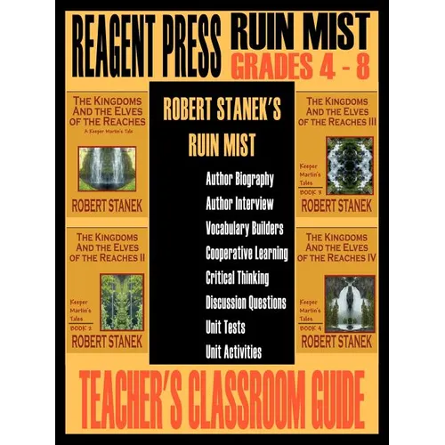 Teacher's Classroom Guide to Robert Stanek's Ruin Mist: A Guide for The Kingdoms and the Elves of the Reaches - Paperback