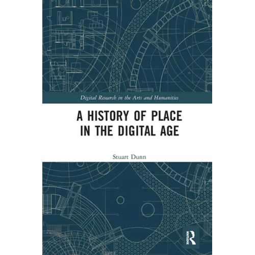 A History of Place in the Digital Age