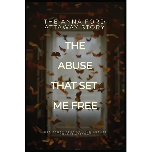 The Anna Ford Attaway Story 