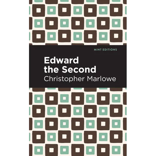 Edward the Second - Paperback