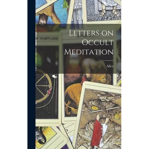 Letters on Occult Meditation - Hardcover