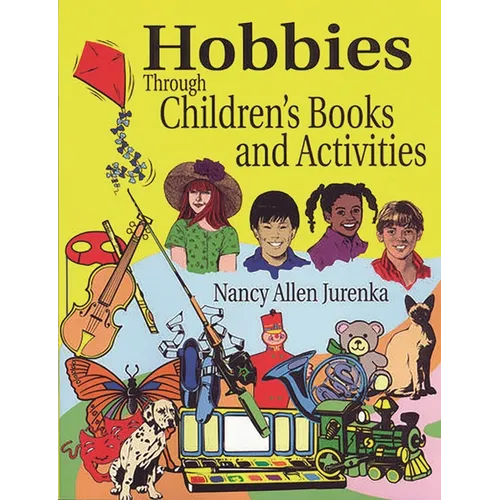 Hobbies Through Children's Books and Activities - Paperback