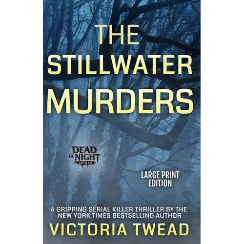The Stillwater Murders (LARGE PRINT): A gripping serial killer thriller from the New York Times bestselling author - Paperback