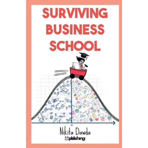 Surviving Business School - Paperback