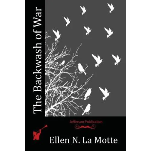 The Backwash of War - Paperback