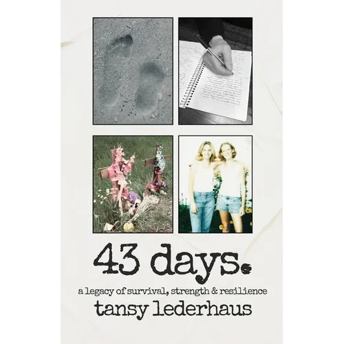 43 days.: a legacy of survival, strength & resilience - Paperback