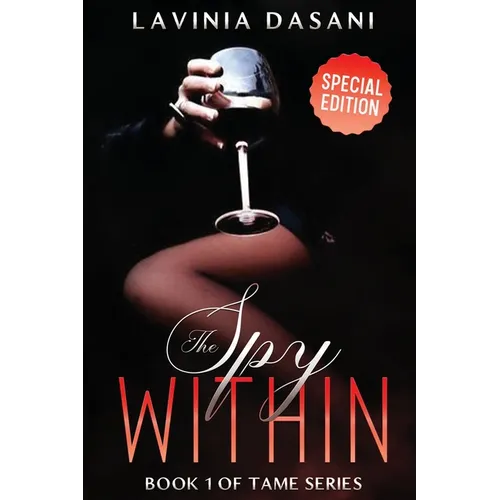 The Spy Within - Special Edition: Book 1 of Tame Series - Paperback