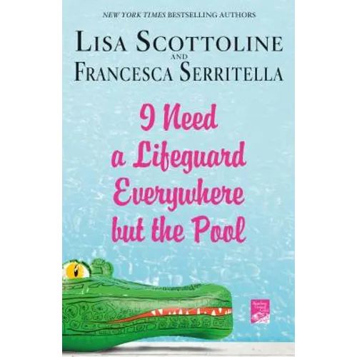 I Need a Lifeguard Everywhere But the Pool - Paperback