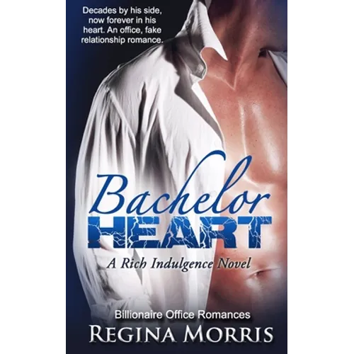 Bachelor Heart: A Rich Indulgence Novel - Paperback