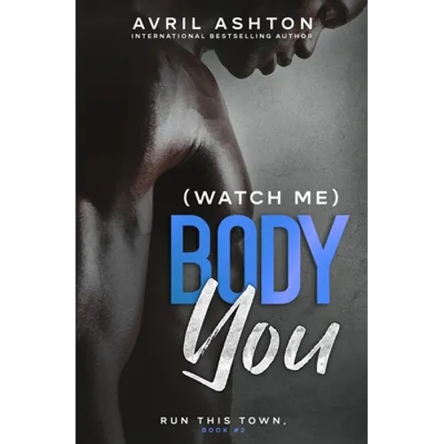 (Watch Me) Body You - Paperback