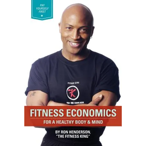 Fitness Economics: For a Healthy Body & Mind - Paperback