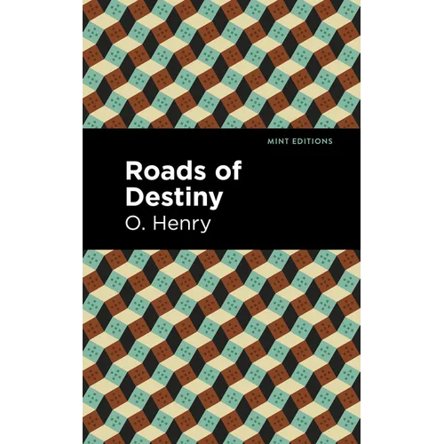 Roads of Destiny - Hardcover