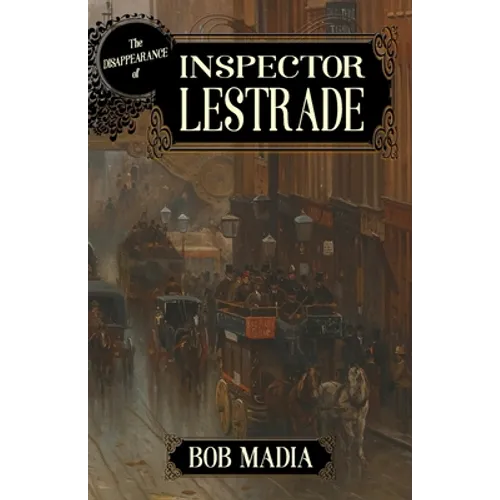 The Disappearance Of Inspector Lestrade - Paperback