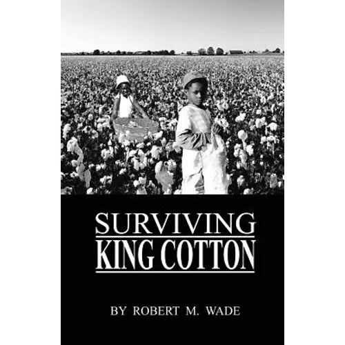 Surviving King Cotton: 