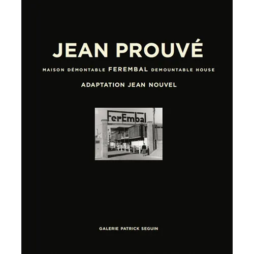 Jean Prouvé Ferembal Demountable House - Hardcover