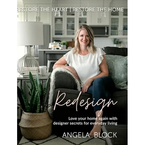 Redesign: Restore the Heart Restore the Home - Hardcover