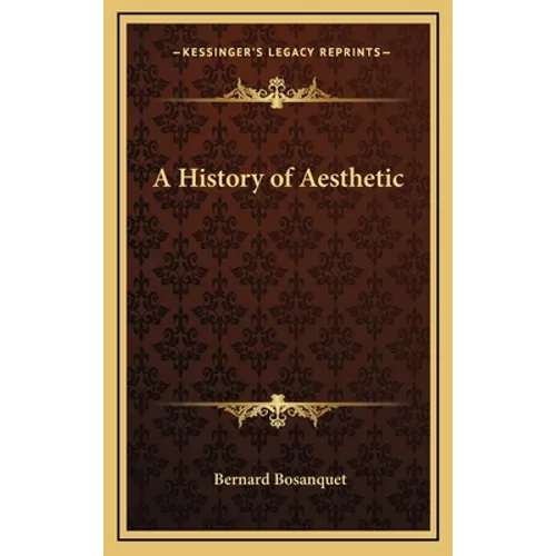 A History of Aesthetic - Hardcover