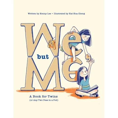 We, but Me: A Book for Twins (or Any Two Peas in a Pod) - Hardcover