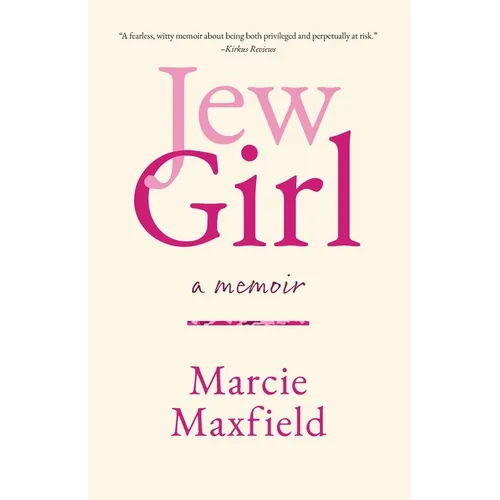 JewGirl: A Memoir on Being and Belonging