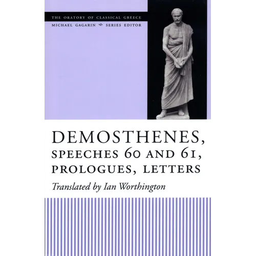 Demosthenes, Speeches 60 and 61, Prologues, Letters - Paperback
