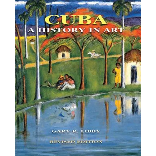 Cuba: A History in Art