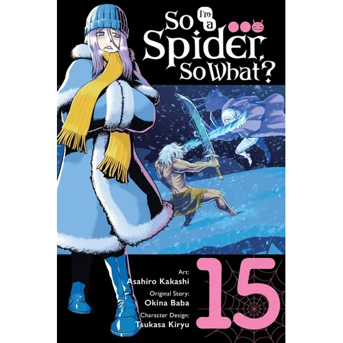 So I'm a Spider, So What?, Vol. 15 (Manga) - Paperback