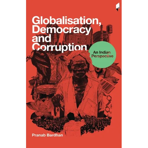 Globalisation, Democracy and Corruption: An Indian Perspective - Paperback