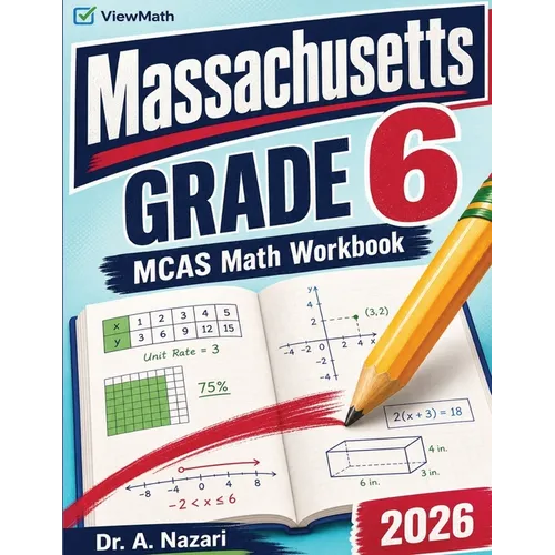 Massachusetts MCAS Grade 6 Math Workbook: Practice Problems & Exercises with Answer Key - Paperback