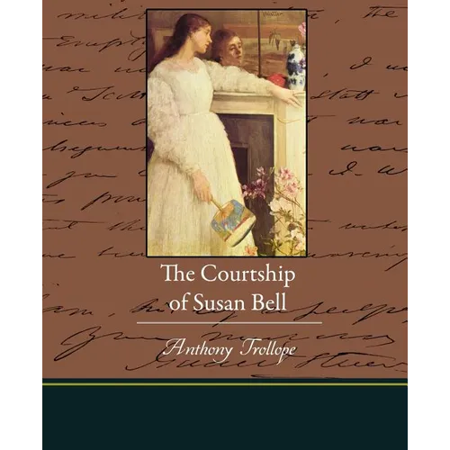 The Courtship of Susan Bell - Paperback
