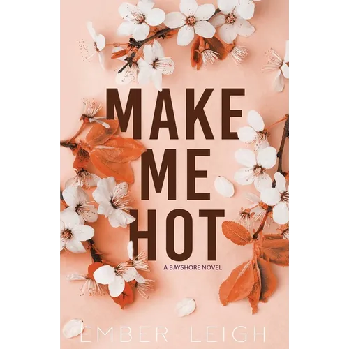 Make Me Hot (Alternate Paperback) - Paperback