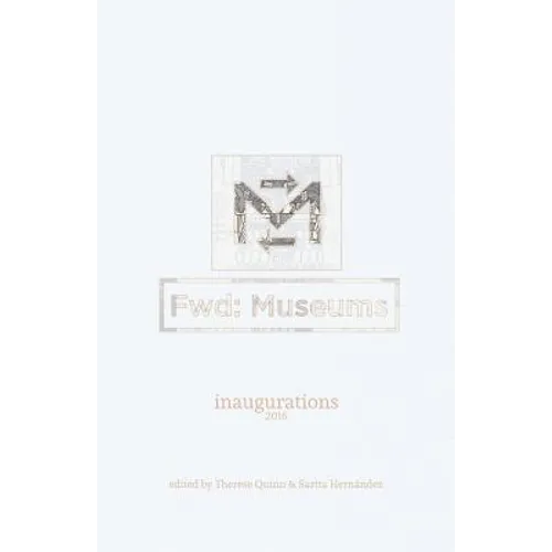 Fwd: Museums: Inaugurations - Paperback