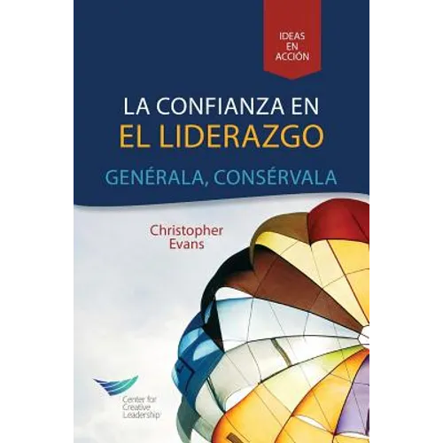 Leadership Trust: Build It, Keep It (Spanish for Latin America) - Paperback