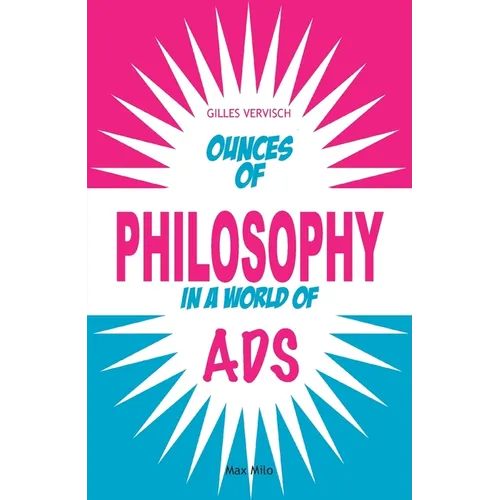 Ounces of Philosophy in a World of Ads - Paperback