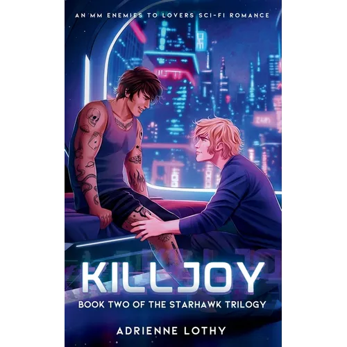 Killjoy: An MM Enemies to Lovers Sci-Fi Romance - Paperback