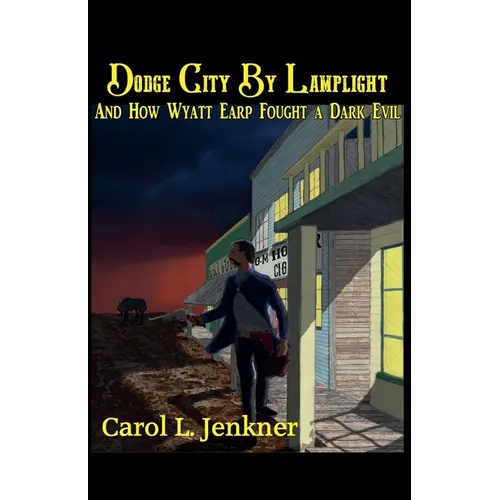 Dodge City By Lamplight - Paperback