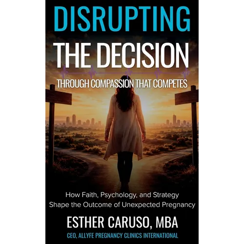 Disrupting the Decision Through Compassion That Competes - Hardcover