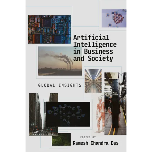 Artificial Intelligence in Business and Society: Global Insights - Hardcover