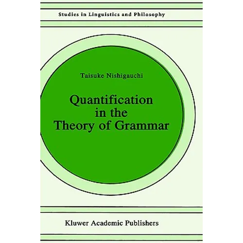 Quantification in the Theory of Grammar - Hardcover