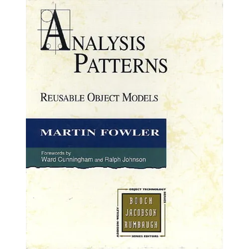 Analysis Patterns: Reusable Object Models - Paperback